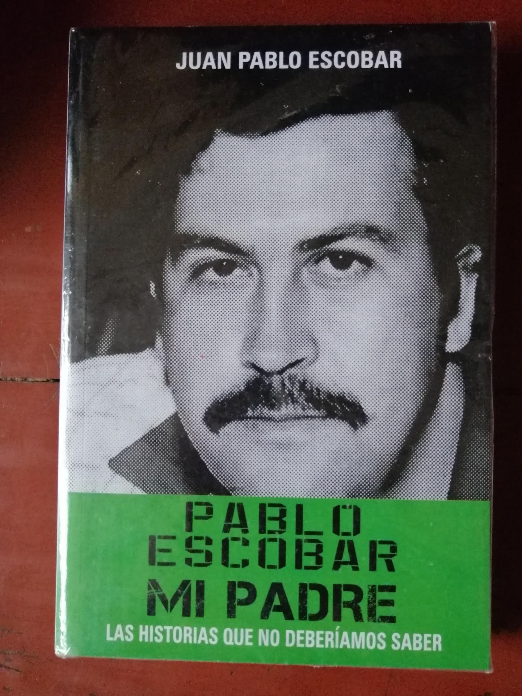 Pablo Escobar Mi Padre Juan Pablo Escobar – Alle Libros Ec